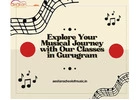 Explore Your Musical Journey with Our Classes in Gurugram