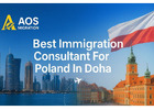 Hire best Immigration Consultant For Poland In Doha