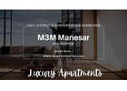 M3M Manesar Gurgaon – Luxury Homes in Thriving Locality