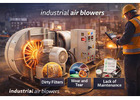 Most reliable industrial air blower’s manufacturer in India
