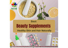 Best Beauty Supplements to get Healthy Skin and Hair Naturally