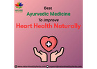 Best Ayurvedic Medicine to Improve Heart Health Naturally