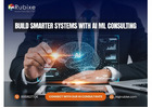 Build Smarter Systems with AI ML Consulting