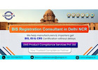 How to Get BIS Consultant in Delhi