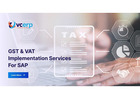 GST & VAT Implementation Services for SAP Businesses
