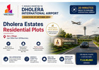 Dholera Estates Residential Plots with Future Home-Building Potential