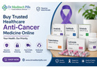 Buy Trusted Healthcare Anti-Cancer Medicine Online