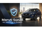 Fastest Maruti Suzuki car insurance in Gurgaon