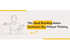 Why Good Branding Makes Customers Buy Without Thinking
