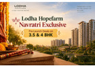 Navratri Special Launch: Lodha Hopefarm at Hope Farm Junction – Last Chance at ₹4 Cr Onwards