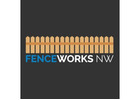 FENCEWORKS NW
