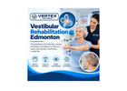 How Can Vestibular Rehabilitation Edmonton Help With Dizziness?