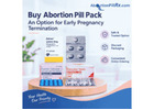 Buy Abortion Pill Pack An Option for Early Pregnancy Termination