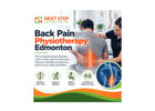 When to Consider Back Pain Physiotherapy Edmonton for Better Mobility